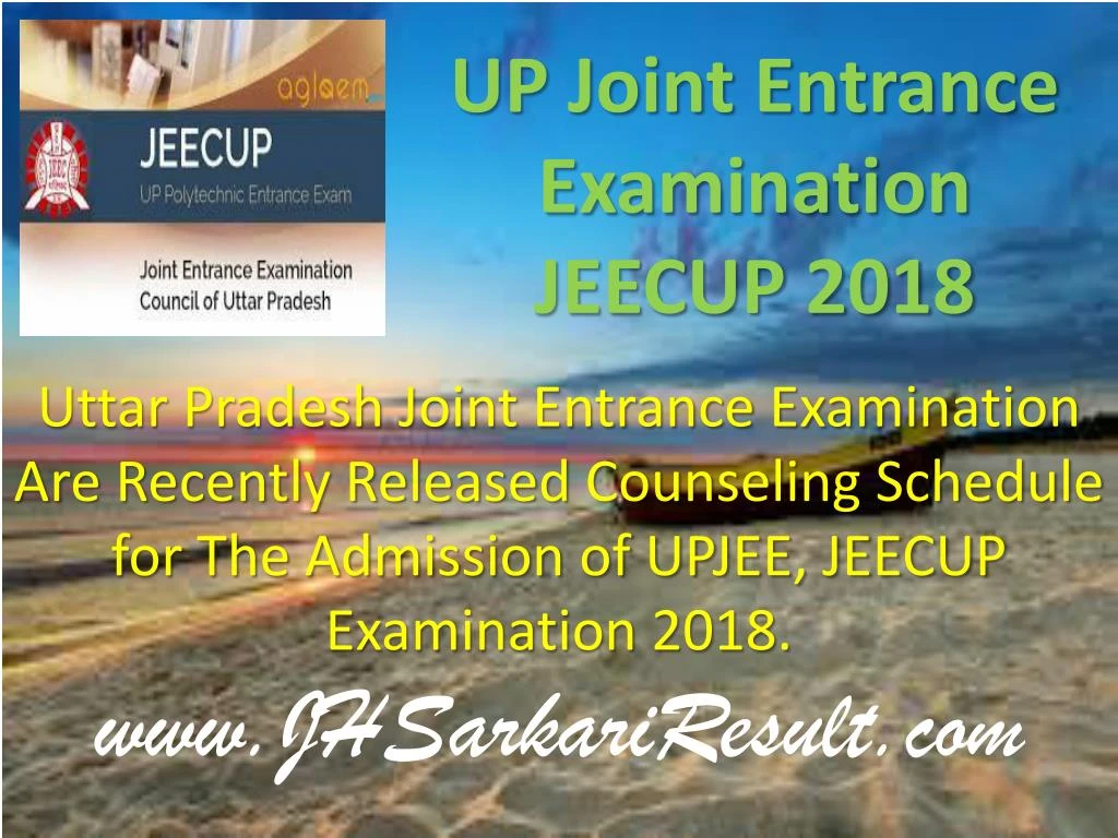 up joint entrance examination jeecup 2018