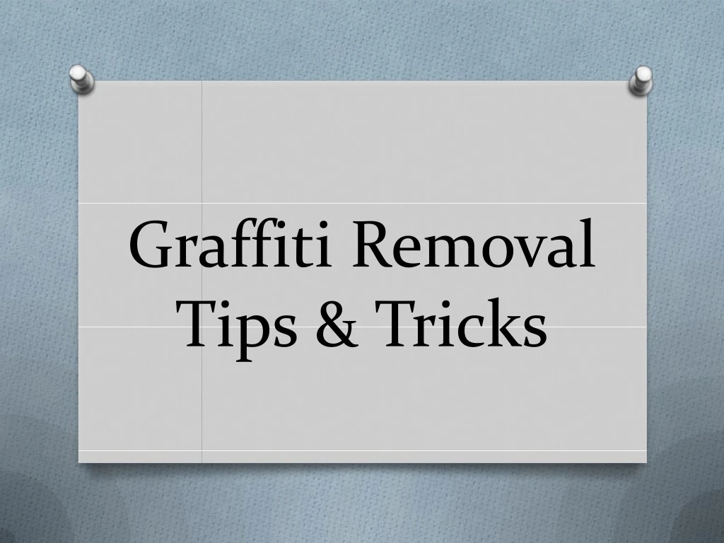 graffiti removal tips tricks