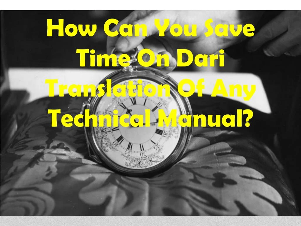 how can you save time on dari translation