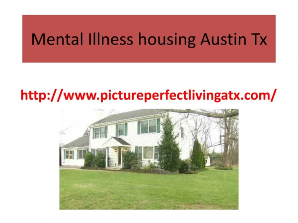 Mental illness housing Austin TX | Picture Perfect Cooperative living