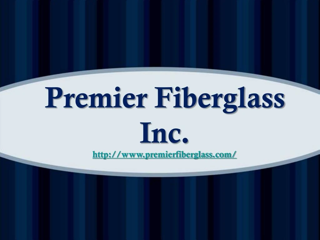 premier fiberglass inc
