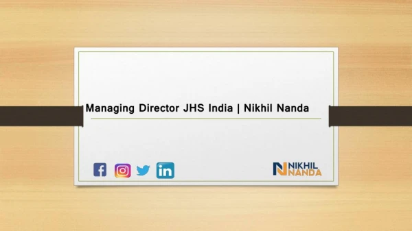 Nikhil nanda | JHS Svendgaard Laboratories Limited