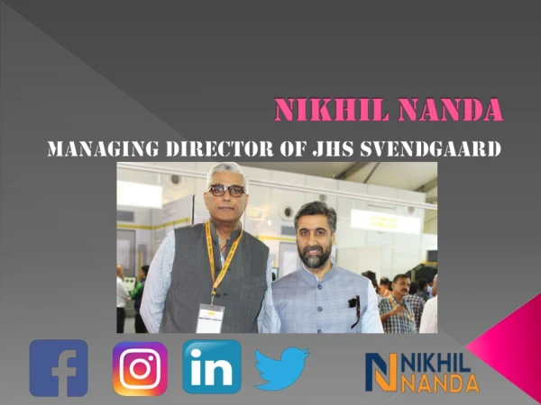 Nikhil Nanda | Managing Director JHS India