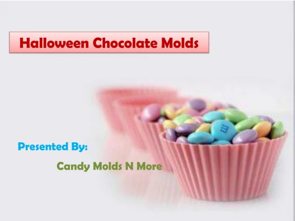 Halloween Chocolate Molds