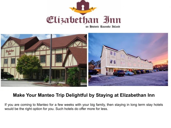 Make Your Manteo Trip Delightful by Staying at Elizabethan Inn