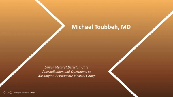 Michael Toubbeh, MD - Medical Professional