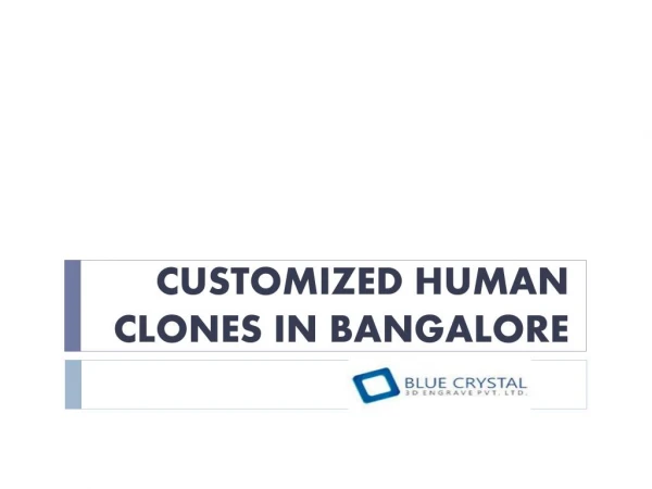 customized human clones in bangalore