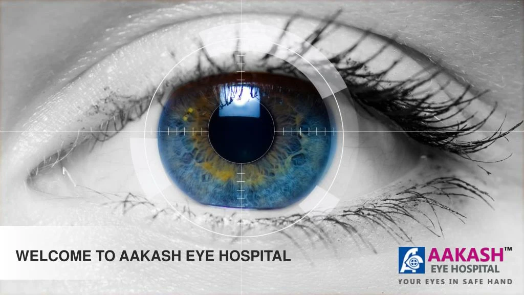 welcome to aakash eye hospital