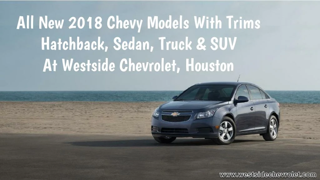 all new 2018 chevy models with trims hatchback