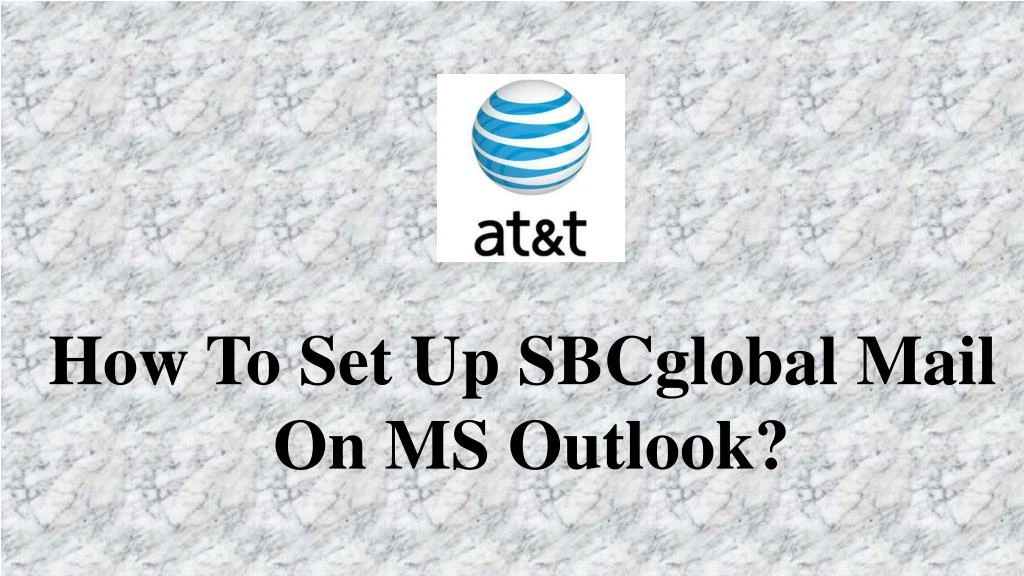 how to set up sbcglobal mail on ms outlook