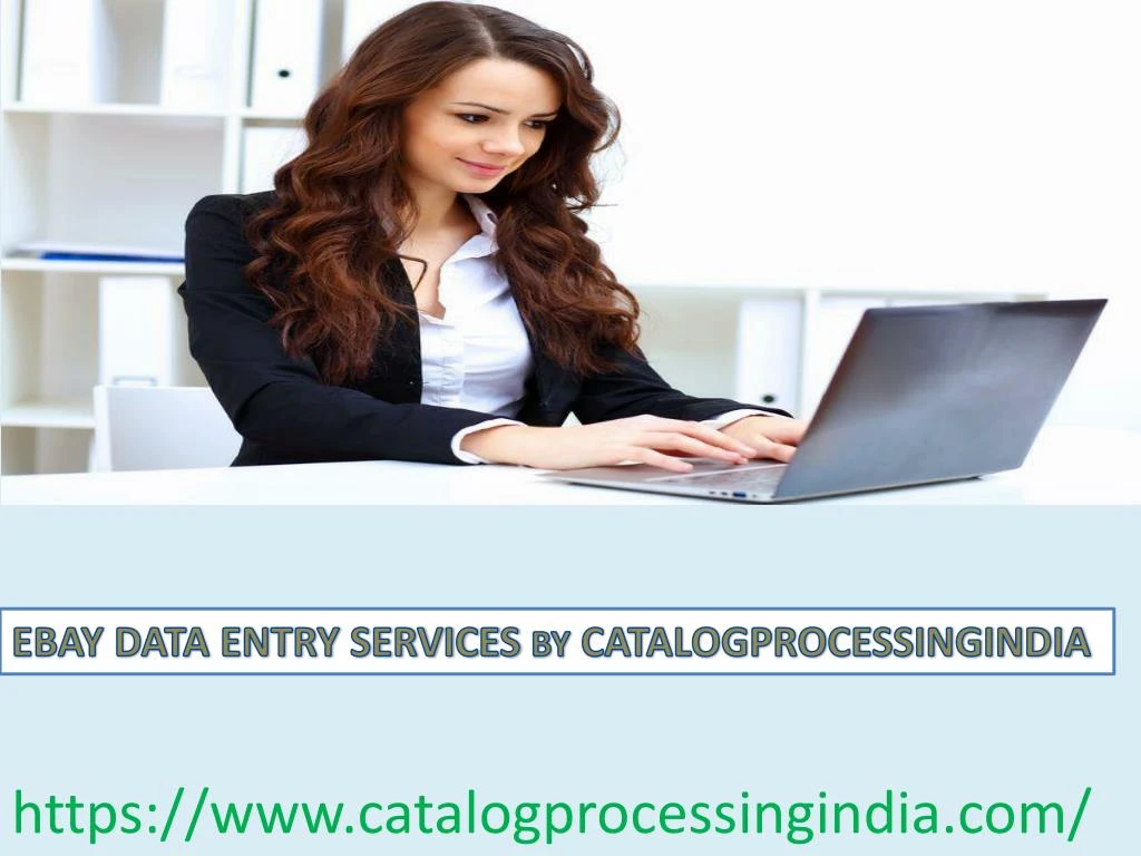 ebay data entry services by catalogprocessingindia