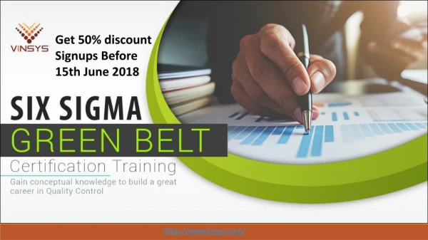 Lean Six Sigma Green Belt | Get 50% discount Signups Before 15th June 2018