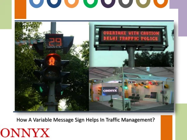 LED Traffic Signal system and Variable Message Sign