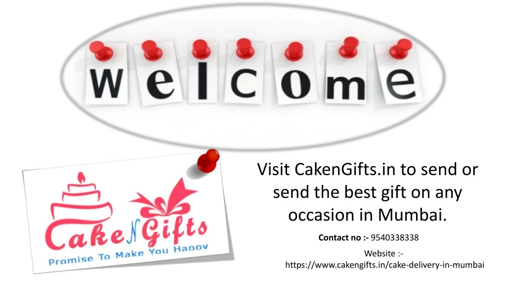 visit cakengifts in to send or send the best gift
