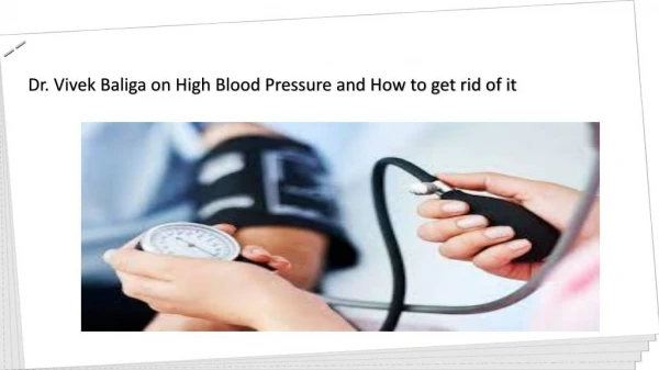 Dr. Vivek Baliga on High Blood Pressure and How to get rid of it