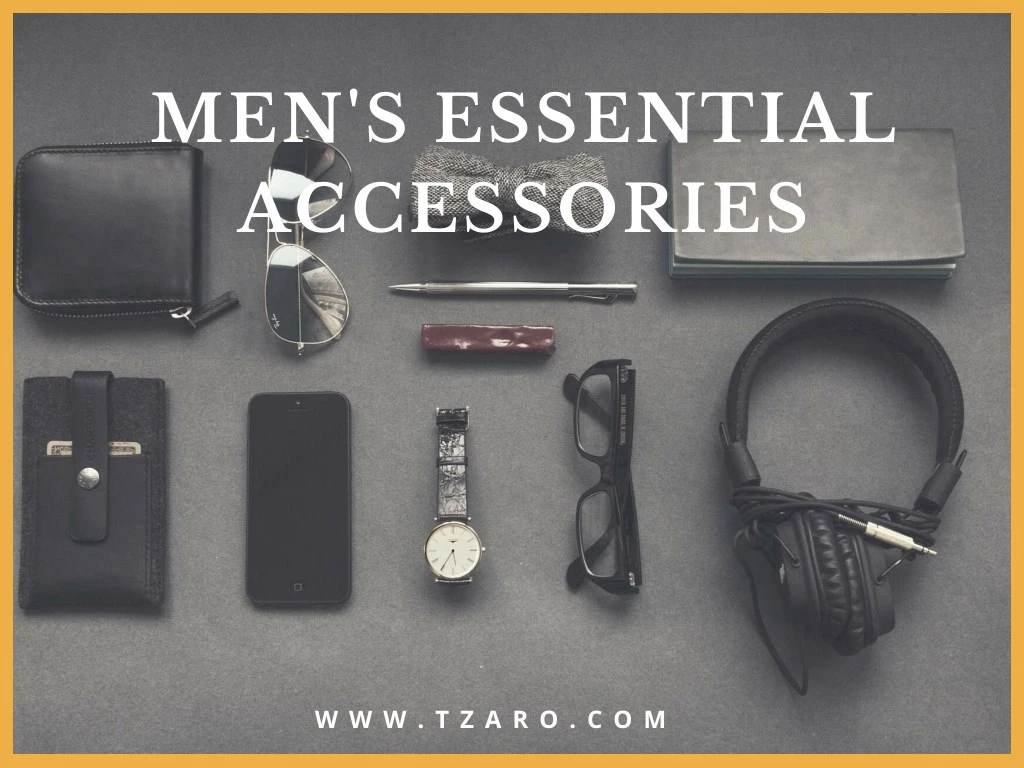 men s essential accessories