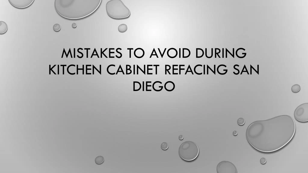 mistakes to avoid during kitchen cabinet refacing san diego