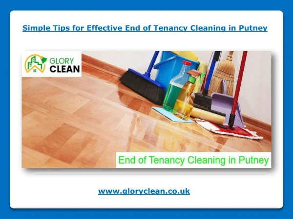 Effective End of Tenancy Cleaning in Putney
