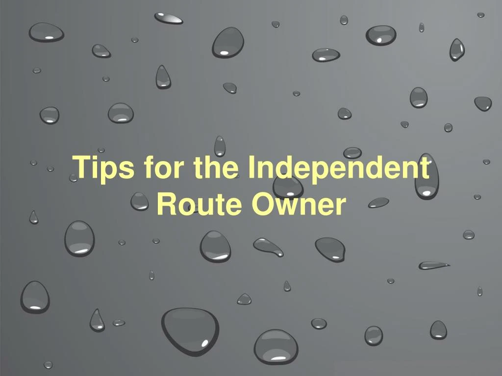 tips for the independent route owner