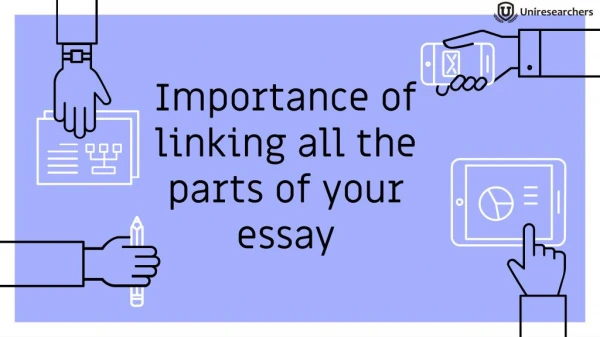 Importance of linking all the parts of your essay