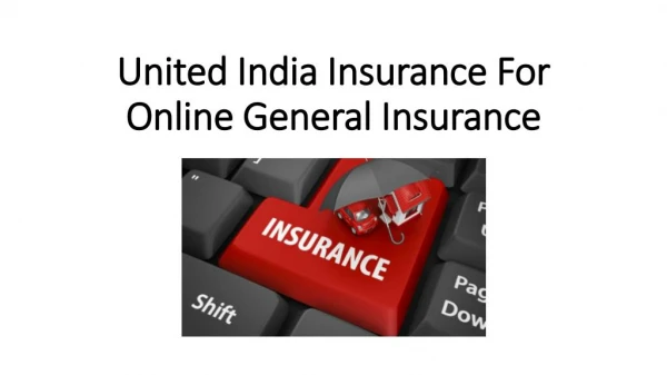 United India Insurance For Online General Insurance