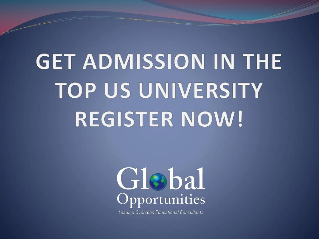 get admission in the top us university register now