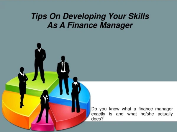 Tips On Developing Your Skills As A Finance Manager
