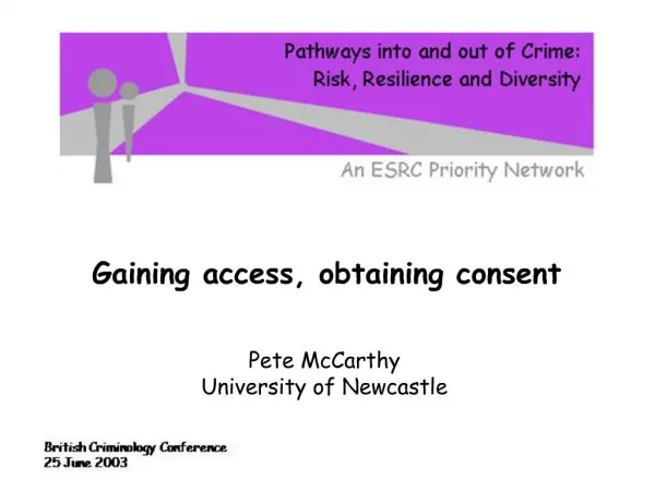 Gaining access, obtaining consent