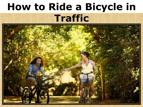 How to ride a bicycle in traffic