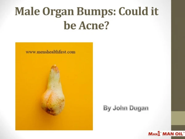 Male Organ Bumps: Could it be Acne?