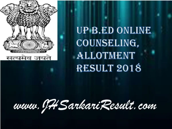 UP B.Ed Online Counseling, Allotment Result 2018
