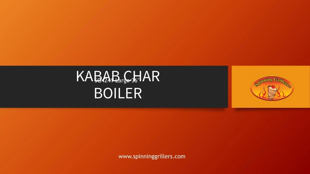 kabab char boiler