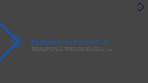 Dempsey Hammond, Jr. - Senior Advisor at Benefit Source, Inc.