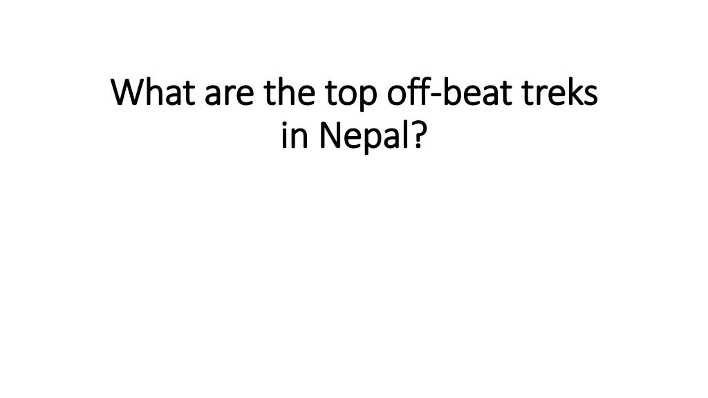 what are the top off beat treks in nepal
