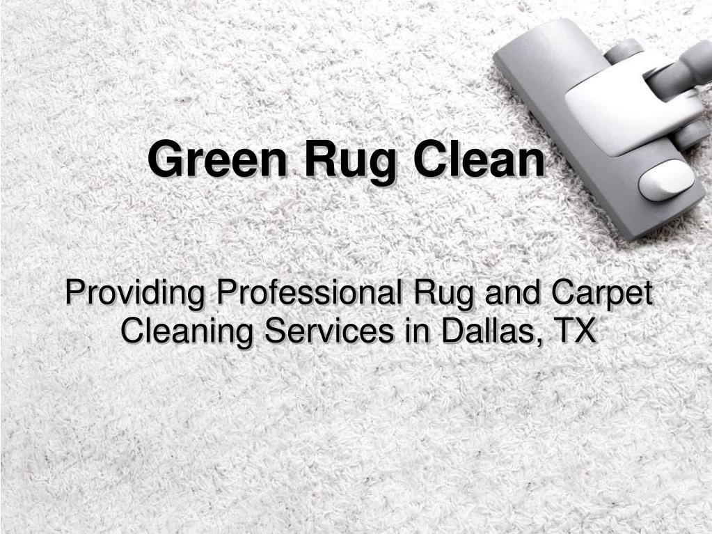 providing professional rug and carpet cleaning services in dallas tx