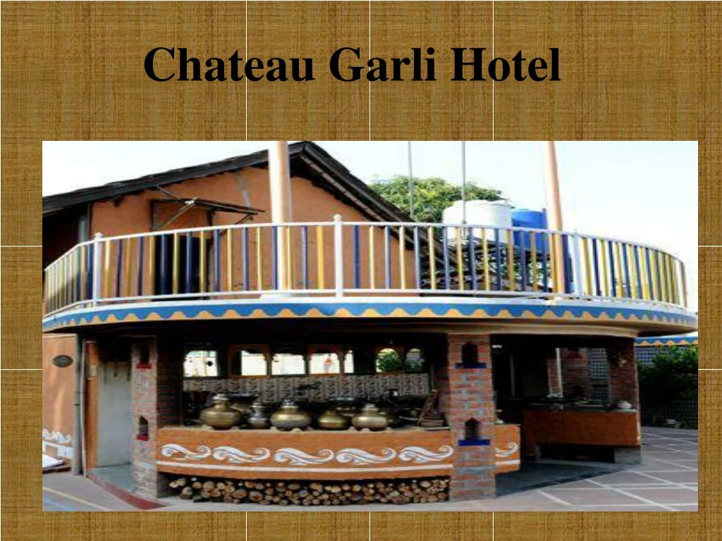 chateau garli hotel