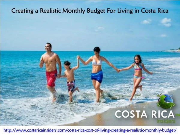 Creating a Realistic Monthly Budget For Living in Costa Rica