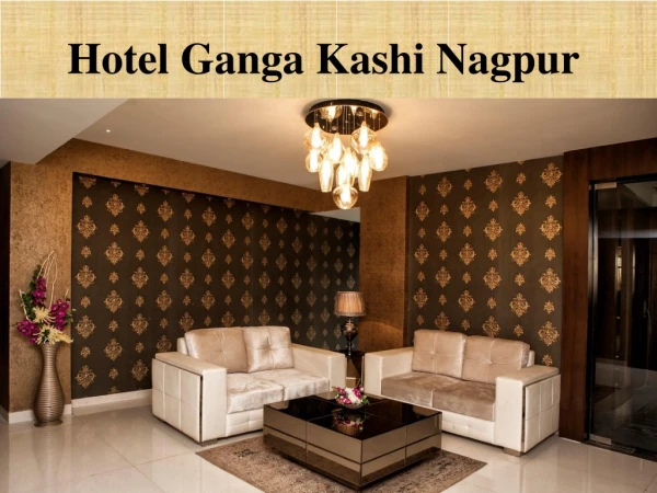 Hotel Ganga Kashi Nagpur