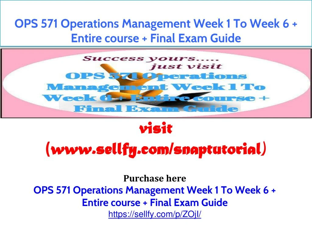 ops 571 operations management week 1 to week