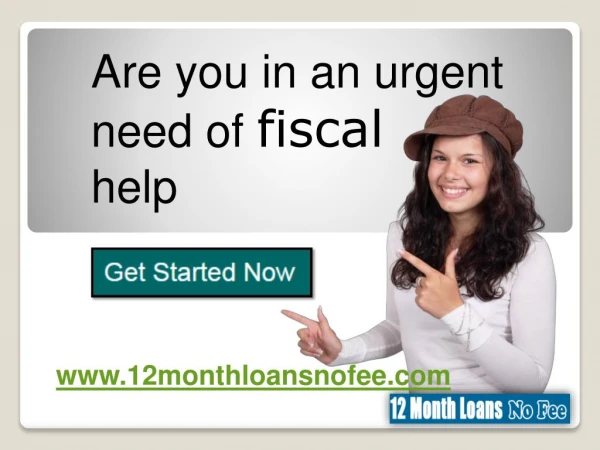 12 Month Loans For Bad Credit Quick And Easy to Acquire
