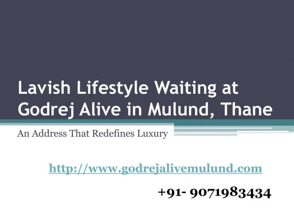 Lavish Lifestyle Waiting at Godrej Alive in Mulund, Thane