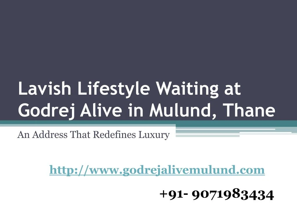 lavish lifestyle waiting at godrej alive in mulund thane