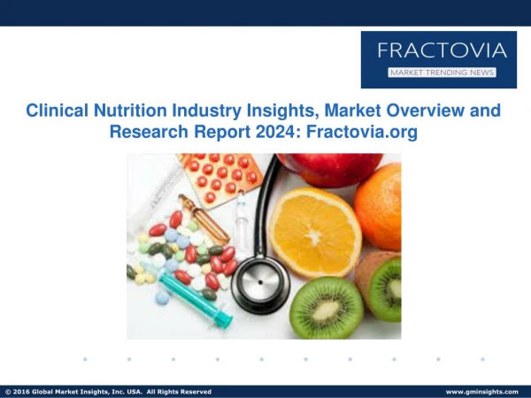 Clinical Nutrition market to grow steadily in size till 2024