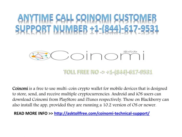 ANYTIME CALL Coinomi number 1 (844) 617 9531 HELPLINE NUMBER