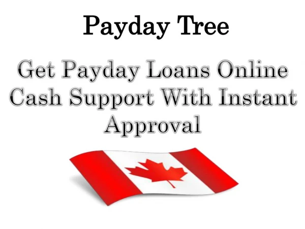 Instant Payday Loans Canada- Get Instant Cash Loans Online Help In Canada To Solve Small Needs