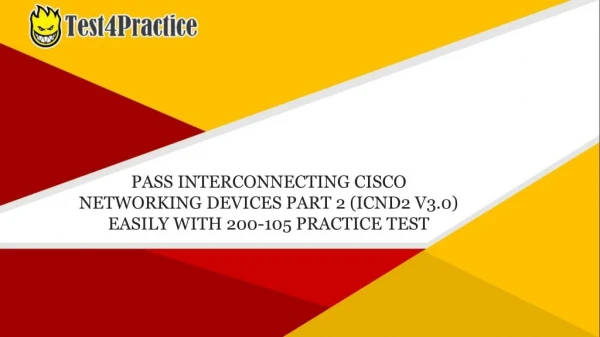 How Can I pass my Cisco 200-105 Practice Test Exam?