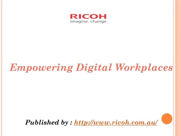 Empowering Digital Workplaces