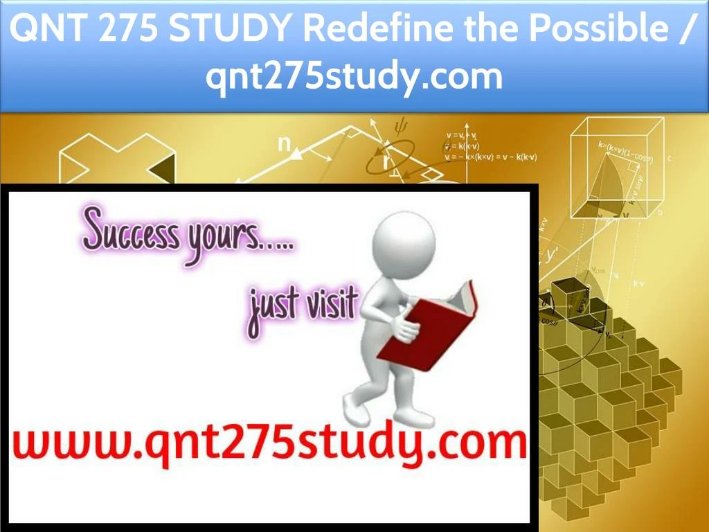 qnt 275 study redefine the possible qnt275study