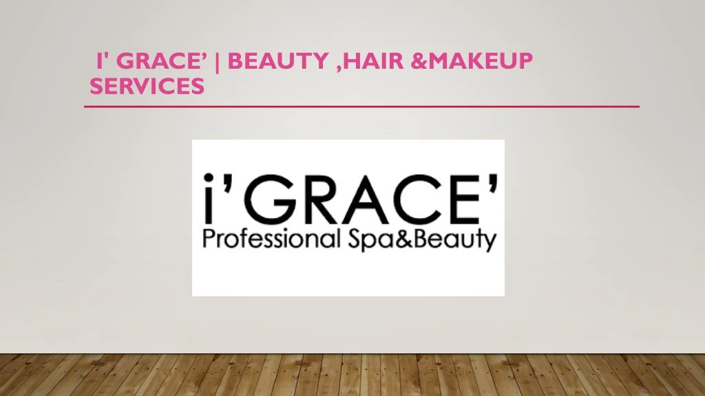 i grace beauty hair makeup services