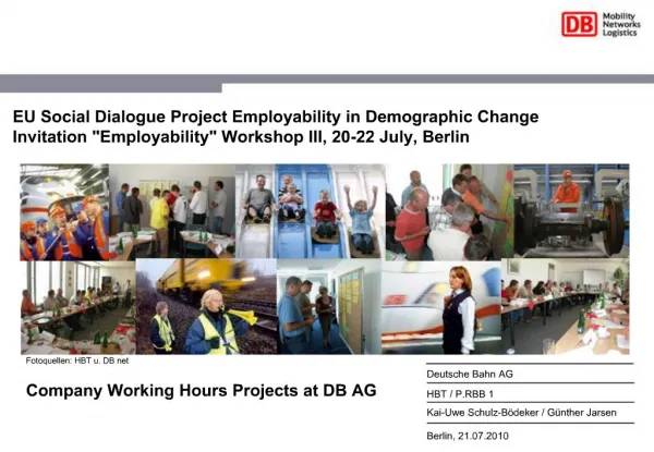 EU Social Dialogue Project Employability in Demographic Change Invitation Employability Workshop III, 20-22 July, Berli